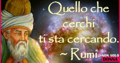 Impara da Rumi come cambiare in meglio la tua vita Rumi